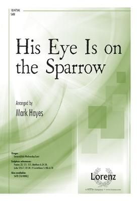 Mark Hayes: His Eye Is On The Sparrow