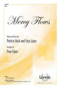 Faye López: Mercy Flows