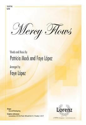 Faye López: Mercy Flows