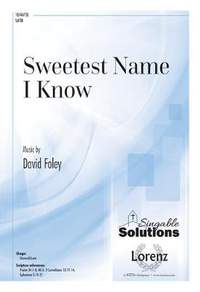 David Foley: Sweetest Name I Know