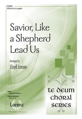 Lloyd Larson: Savior, Like A Shepherd Lead Us