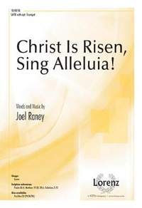 Joel Raney: Christ Is Risen, Sing Alleluia!