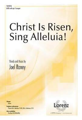 Joel Raney: Christ Is Risen, Sing Alleluia!