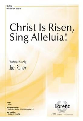 Joel Raney: Christ Is Risen, Sing Alleluia!