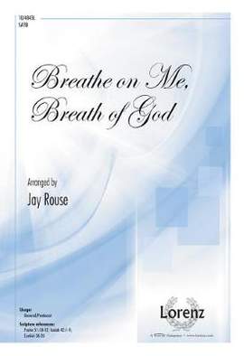 Jay Rouse: Breathe On Me, Breath Of God