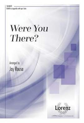Jay Rouse: Were You There?