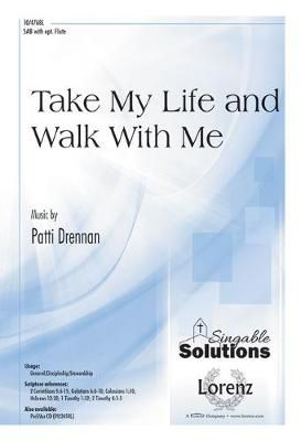 Patti Drennan: Take My Life and Walk With Me