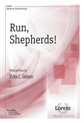 Victor C. Johnson: Run, Shepherds!