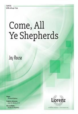 Jay Rouse: Come, All Ye Shepherds