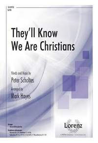 Peter Scholtes: They'll Know We Are Christians