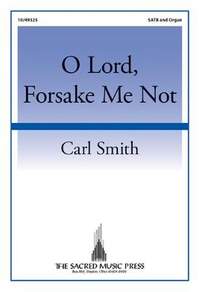 Carl Smith: O Lord, Forsake Me Not