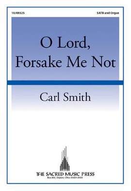 Carl Smith: O Lord, Forsake Me Not