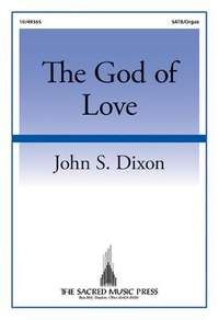 John S. Dixon: The God Of Love