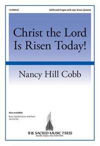 Nancy Hill Cobb: Christ The Lord Is Risen Today!