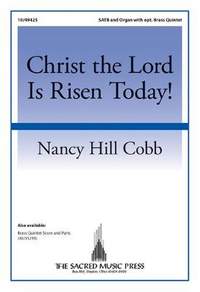 Nancy Hill Cobb: Christ The Lord Is Risen Today!