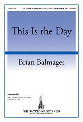 Brian Balmages: This Is The Day