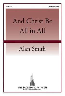 Alan Smith: And Christ Be All In All