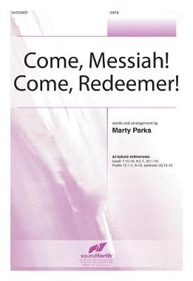 Marty Parks: Come, Messiah! Come, Redeemer!