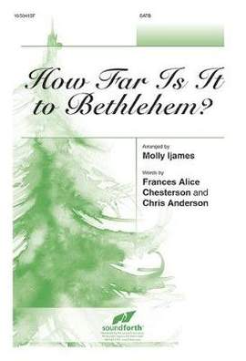 Molly Ijames: How Far Is It To Bethlehem?