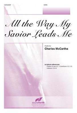Charles McCartha: All The Way My Savior Leads Me