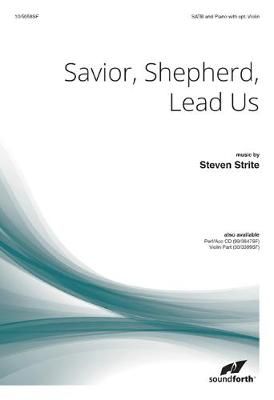 Steven Strite: Savior, Shepherd, Lead Us