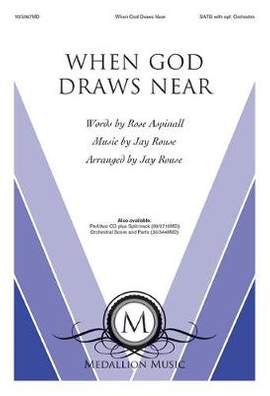 Jay Rouse: When God Draws Near