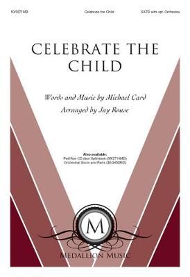 Michael Card: Celebrate The Child