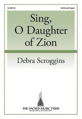 Debra Scroggins: Sing, O Daughter Of Zion