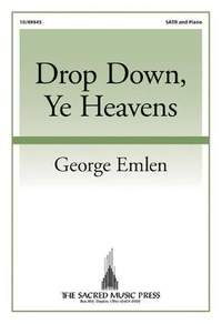 George Emlen: Drop Down, Ye Heavens