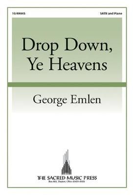 George Emlen: Drop Down, Ye Heavens