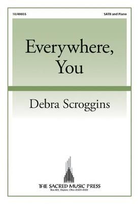 Debra Scroggins: Everywhere, You