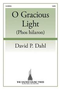 David P. Dahl: O Gracious Light