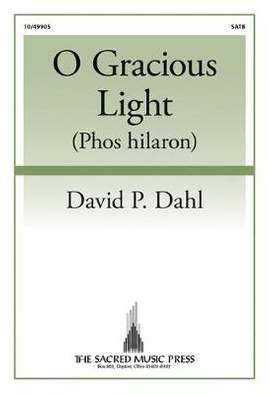 David P. Dahl: O Gracious Light