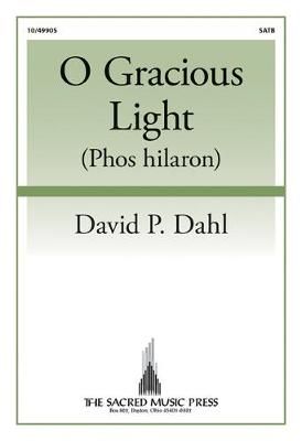 David P. Dahl: O Gracious Light