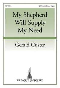 Gerald Custer: My Shepherd Will Supply My Need