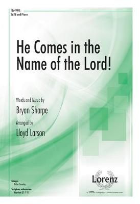 Bryan Sharpe: He Comes In The Name Of The Lord!