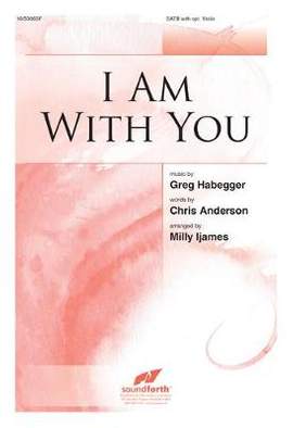 Greg Habegger: I Am With You