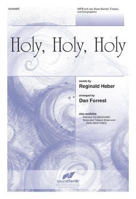 Dan Forrest: Holy, Holy, Holy