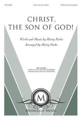 Marty Parks: Christ, The Son Of God!