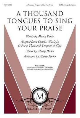 Marty Parks: A Thousand Tongues To Sing Your Praise
