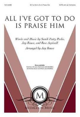 Sandi Patty: All I've Got To Do Is Praise Him