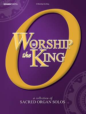 O Worship The King