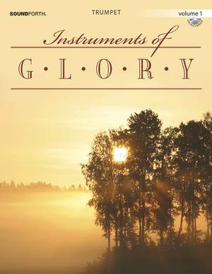 Alan Lohr: Instruments Of Glory, Vol. 1