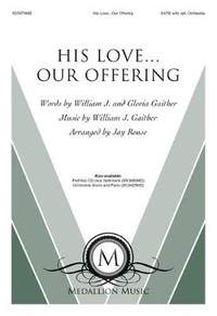 Bill Gaither: His Love...Our Offering