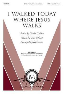 I Walked Today Where Jesus Walks