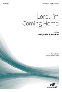 Benjamin Knoedler: Lord, I'm Coming Home