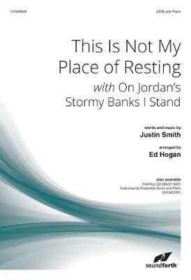 Justin Smith: This Is Not My Place Of Resting