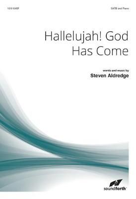 Steven Aldredge: Hallelujah! God Has Come