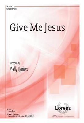 Molly Ijames: Give Me Jesus