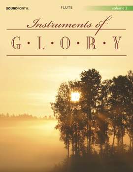 Alan Lohr: Instruments Of Glory, Vol. 2